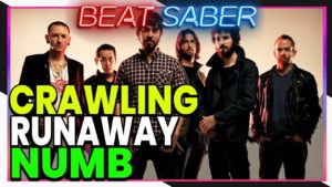 【Beat Saber】 Linkin Park Edition – Crawling, Runaway, Numb