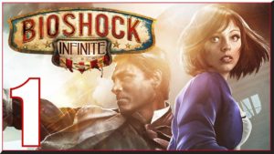 Bioshock Infinite – 1: Top of The Lighthouse