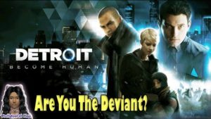Detroit:Become Human (Third Playthrough)  (Stream Part 1) (PS4)