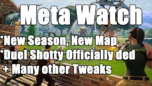 Fortnite(5.0) Meta Watch – New Season / New Map / New Meta