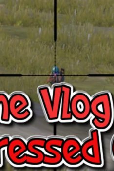 Game Vlog 45# Stressed Out