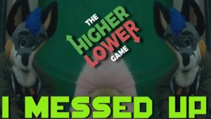 Higher Of Lower With Miko  (I Messed Up)