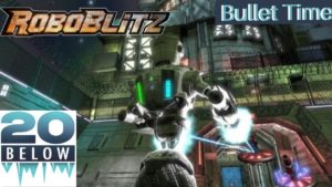 RoboBlitz: EP 1 (Bullet Time)