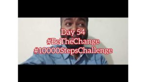 Walking | Day 54 of 10000 Steps Challenge | BE THE CHANGE