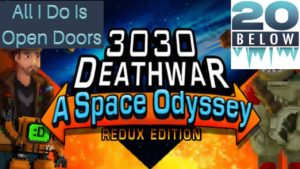 3030 DeathWar: EP 1 (All I Do Is Open Doors)