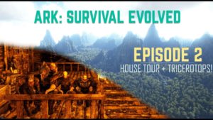 ARK (The Island) #2: House tour + Taming High-Level Triceratops!