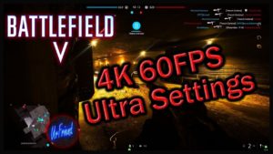 Battlefield 5 Gameplay PC Ultra – 4K 60FPS Ultra Settings RTX 2080