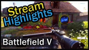 Battlefield V | Montage | Stream Kill Shots Highlights