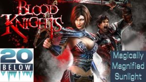 Blood Knights: EP 1 (Magically Magnified Sunlight)