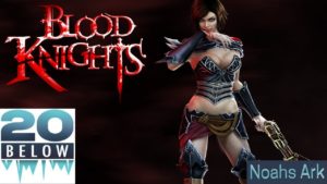 Blood Knights: EP 11 (Noahs Ark)