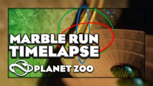 Building The Planet Zoo Marble Run | Planet Zoo Timelapse