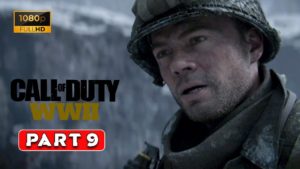 CALL OF DUTY WW2 Gameplay Walkthrough Part # 9  I  Battle Of The Bulge Campaign I 1080p