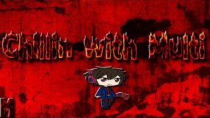 Chillin With Multi- Let’s talk abput Whatever