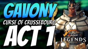 Curse of Crussebourg | SOLO No Commentary | Gavony Mission (Act 1) Magic: Legends Open Beta