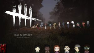 Dead by Daylight Been awhile come join and and talk while i play