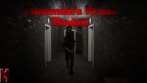 Fisherman’s House Review