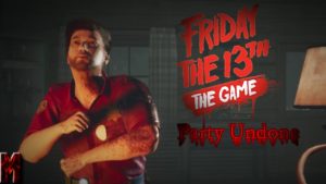 Friday The 13th The Game Part5- Party Undone