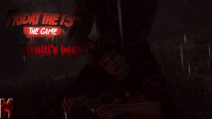 Friday The 13th The Game Part6 Multi’s Back