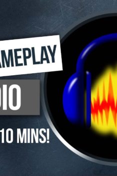 Gameplay Audio – Record and Edit Audio Like a Pro Using Audacity in 2022
