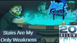Ghost 1.0: EP 11 (Stairs Are My Only Weakness)