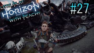[Horizon Zero Dawn] Ep27 Unreachable Places