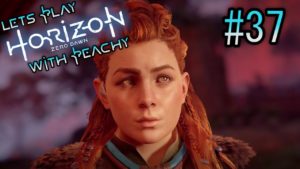 [Horizon Zero Dawn] Ep37 I’m looking at your spear ( ͡° ͜ʖ ͡°)