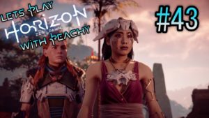 [Horizon Zero Dawn] Ep43 Never trust family