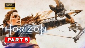 HORIZON ZERO DAWN Gameplay Walkthrough Part 5 I  GTX1650 PC  – No Commentary