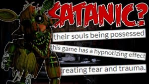 Is Five Nights at Freddys SATANIC?