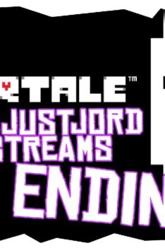 ItsJustJord Streams – Undertale Part 7! [Ending]