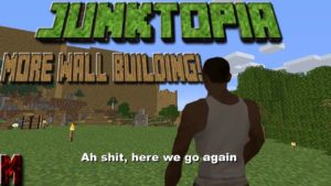 JunkTopia Part 5- More Wall Building!