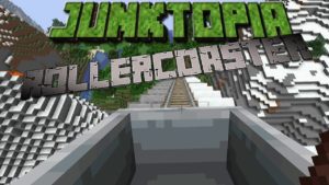 JunkTopia Part 9- Rollercoster Fun!