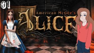 Lets Play American McGees Alice | Pt 01