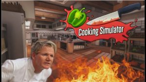 Let’s Play: COOKING SIMULATOR – GORDON RAMSAY GOT NOTHING ON ME!!!