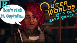 Light skipping risks | The Outer Worlds #82 | Peachy Peeps