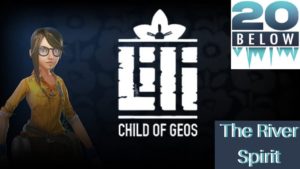 Lili: Child Of Geos: EP 7 (The River Spirit)