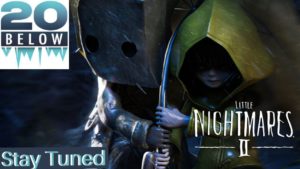 Little Nightmares 2: EP 10 (Stay Tuned)