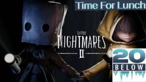 Little Nightmares 2: EP 4 (Time For Lunch)