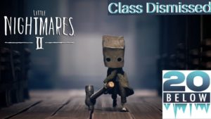 Little Nightmares 2: EP 5 (Class Dismissed)