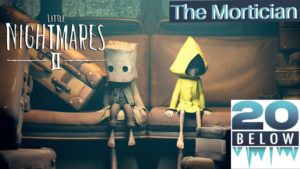 Little Nightmares 2: EP 8 (The Mortician )