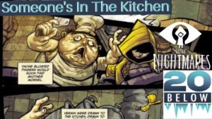 Little Nightmares: EP 4 (Someones In The Kitchen)
