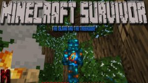 Minecraft Survivor #1 The Island And the Treehouse