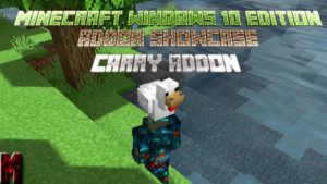 Minecraft Windows 10 Edition Addon Showcase Carry Addon