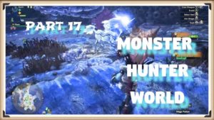 Monster Hunter World #17 Gone in a Flash