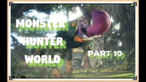 Monster Hunter World #19 HR Pukei-Pukei in the Waste
