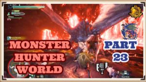 Monster Hunter World #23 Azure Rathalos: Blue King of the Skies