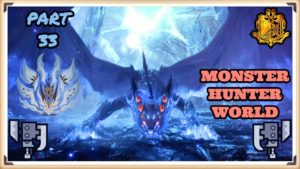 Monster Hunter World #33 Land of Convergence
