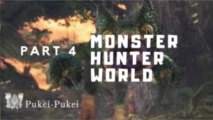 Monster Hunter World #4 Pukei-Pukei Hunt
