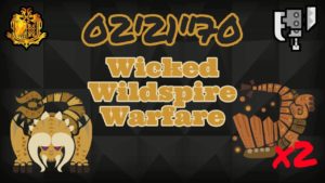 Monster Hunter World 5★ Switch Axe – Wicked Wildspire Warfare 0221″70