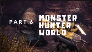 Monster Hunter World #6 Sinister Jyuratodus in the Swamp